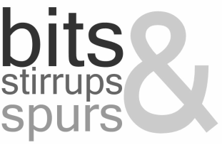 Bits, Stirrups and Spurs